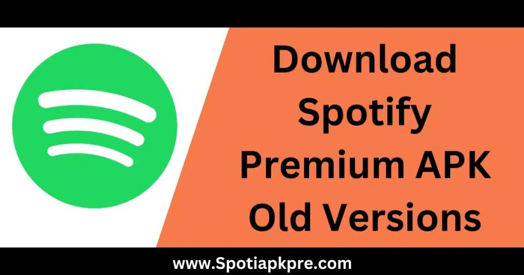Download Spotify Premium APK Old Versions