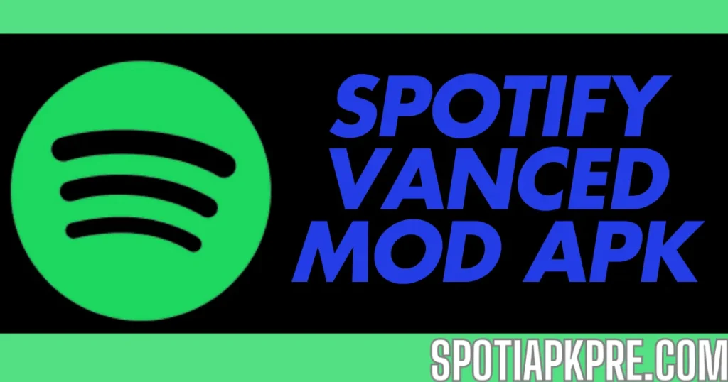 Spotify Vanced Mod apk
